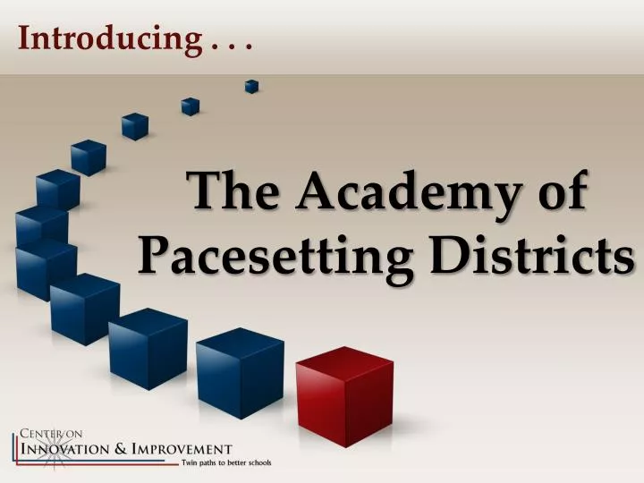 the academy of pacesetting districts