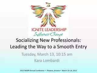 Socializing New Professionals: Leading the Way to a Smooth Entry