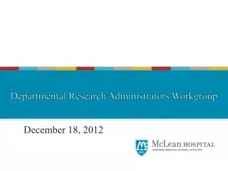 December 18, 2012 al Research Administrators Workgroup