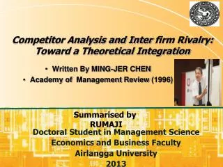 Competitor Analysis and Inter firm Rivalry: Toward a Theoretical Integration