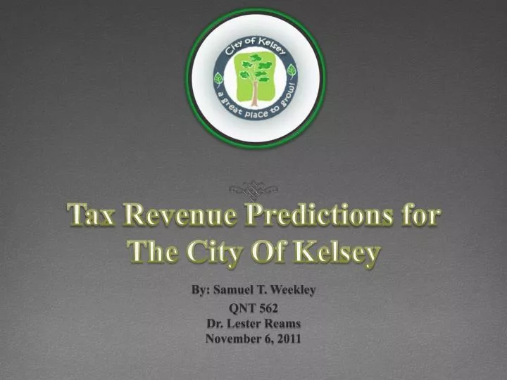 tax revenue predictions for the city of kelsey