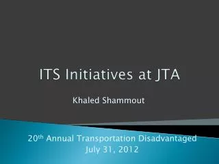 ITS Initiatives at JTA