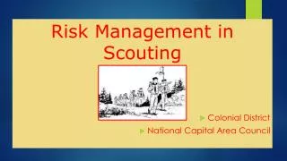 Risk Management in Scouting Colonial District National Capital Area Council