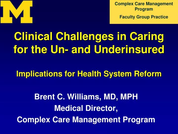 clinical challenges in caring for the un and underinsured implications for health system reform