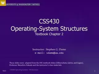 CSS430 Operating -System Structures Textbook Chapter 2