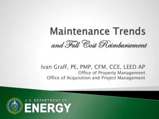 Maintenance Trends and Full Cost Reimbursement