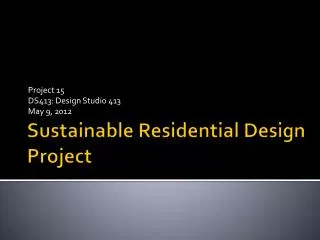 Sustainable Residential Design Project