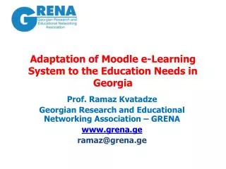 Adaptation of Moodle e-Learning System to the Education Needs in Georgia