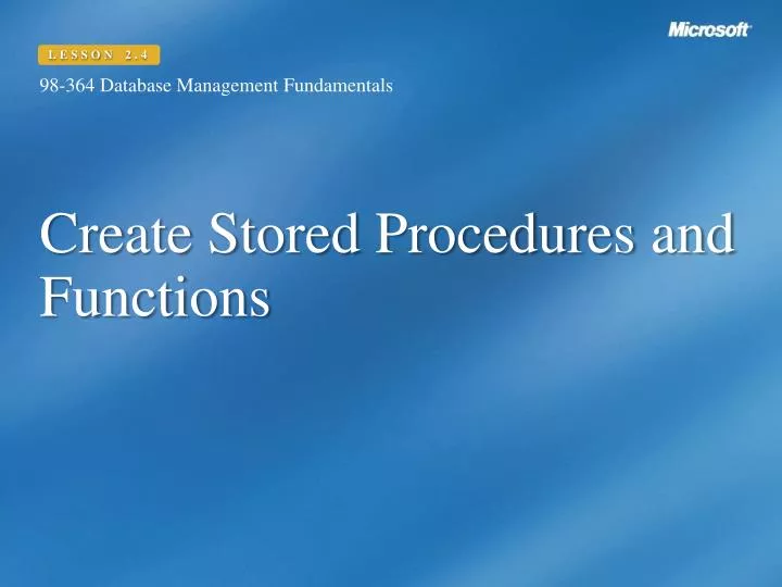 create stored procedures and functions