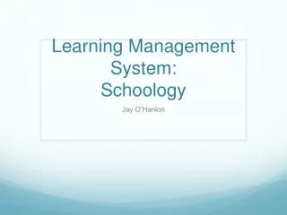 Learning Management System: Schoology