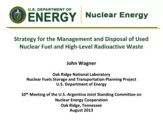 Strategy for the Management and Disposal of Used Nuclear Fuel and High-Level Radioactive Waste