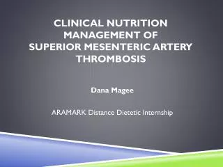 Clinical Nutrition Management of Superior Mesenteric Artery Thrombosis