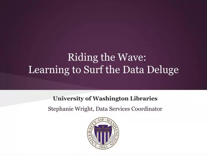 riding the wave learning to surf the data deluge