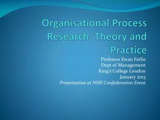 Organisational Process Research: Theory and Practice