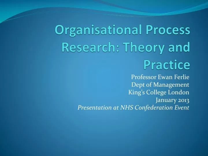 organisational process research theory and practice