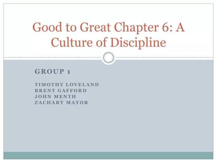 good to great chapter 6 a culture of discipline