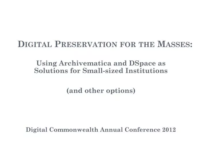 digital preservation for the masses