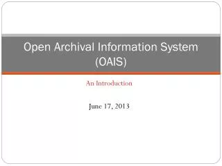 Open Archival Information System (OAIS)