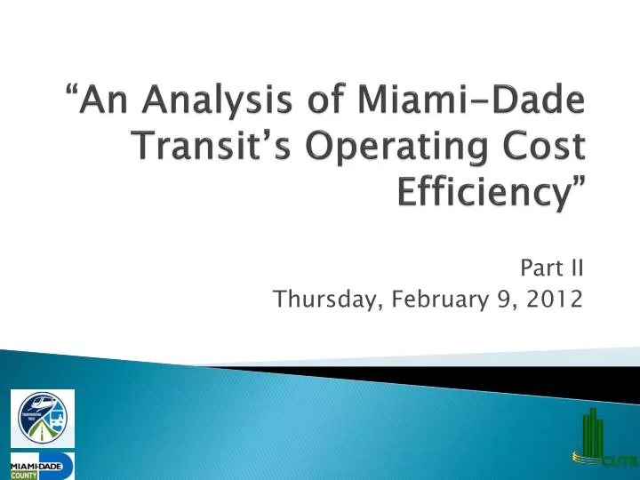 an analysis of miami dade transit s operating cost efficiency