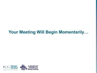 Your Meeting Will Begin Momentarily…