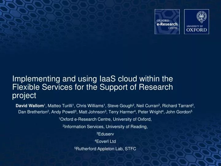implementing and using iaas cloud within the flexible services for the support of research project