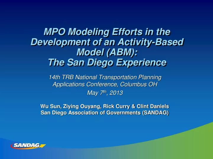 mpo modeling efforts in the development of an activity based model abm the san diego experience