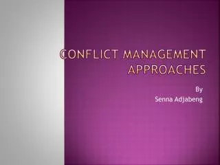 Conflict Management Approaches