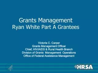 Grants Management Ryan White Part A Grantees