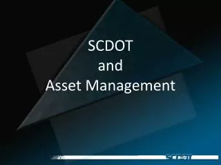 SCDOT and Asset Management