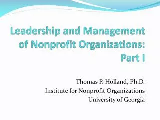 Leadership and Management of Nonprofit Organizations: Part I