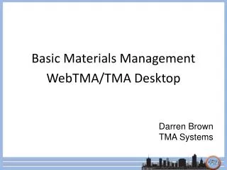 Basic Materials Management WebTMA/TMA Desktop