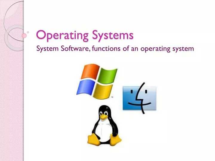 operating systems