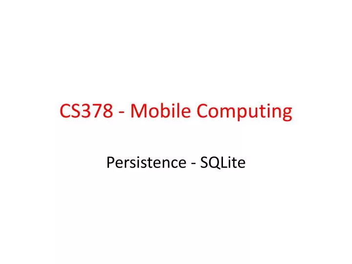 cs378 mobile computing