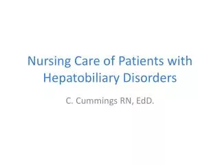Nursing Care of Patients with Hepatobiliary Disorders