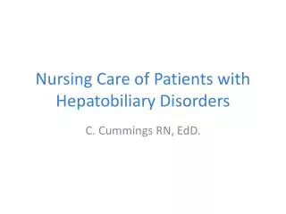 nursing care of patients with hepatobiliary disorders