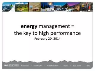energy management = the key to high performance February 20, 2014