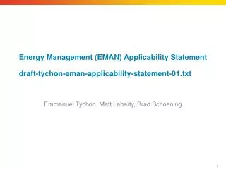 Energy Management (EMAN) Applicability Statement draft-tychon-eman-applicability-statement-01.txt