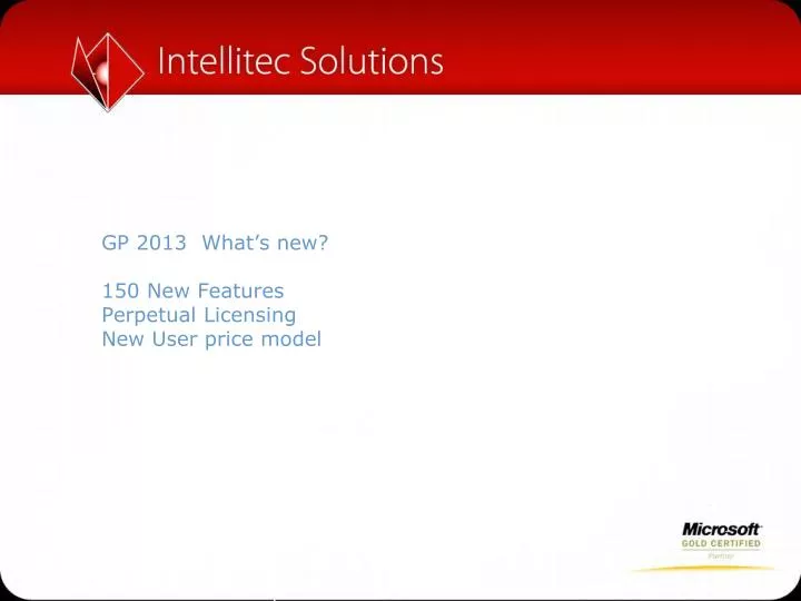 gp 2013 what s new 150 new features perpetual licensing new user price model