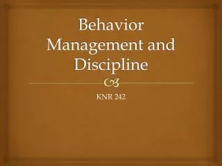 Behavior Management and Discipline