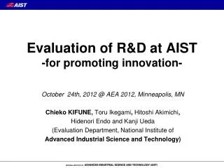Evaluation of R&amp;D at AIST -for promoting innovation-