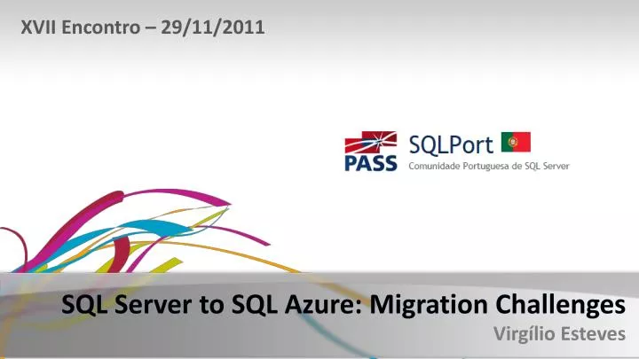 sql server to sql azure migration challenges virg lio esteves