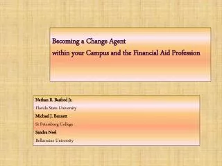 Becoming a Change Agent within your Campus and the Financial Aid Profession