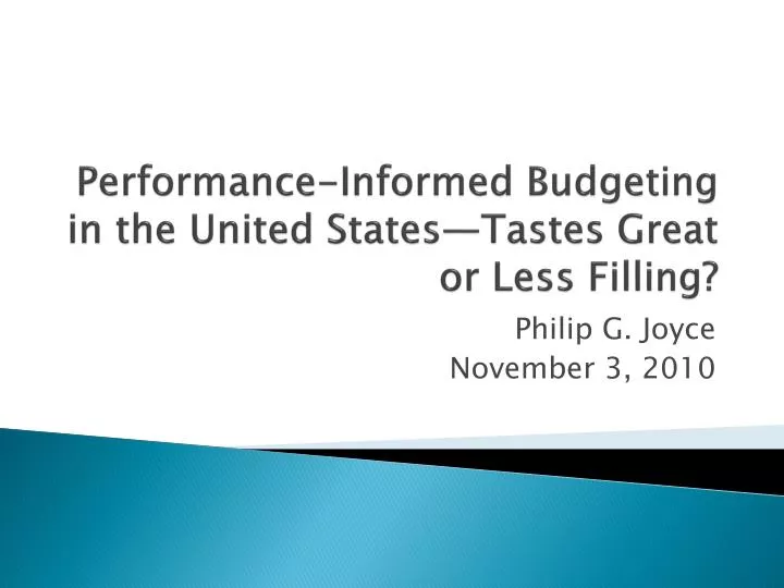 performance informed budgeting in the united states tastes great or less filling