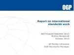 Report on international standards work - slide 1