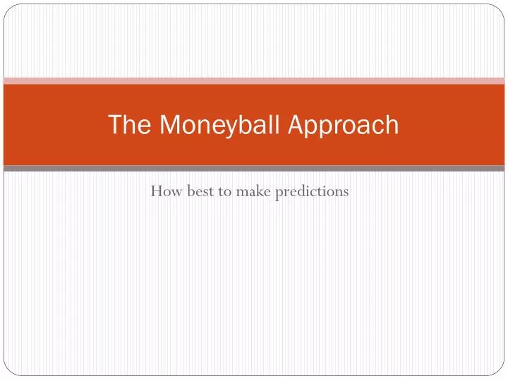 the moneyball approach