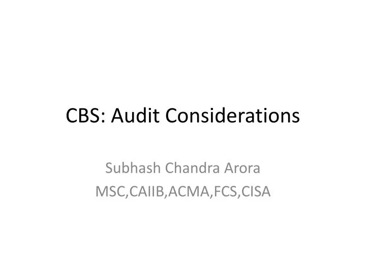 cbs audit considerations