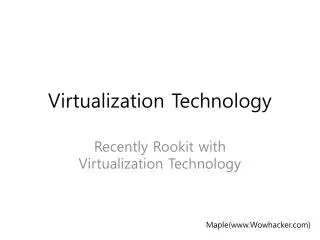 Virtualization Technology