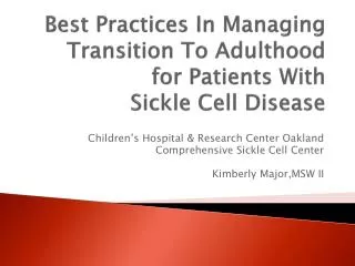 Best Practices In Managing Transition To Adulthood for Patients With Sickle Cell Disease
