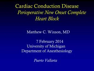 Cardiac Conduction Disease Perioperative New Onset Complete Heart Block