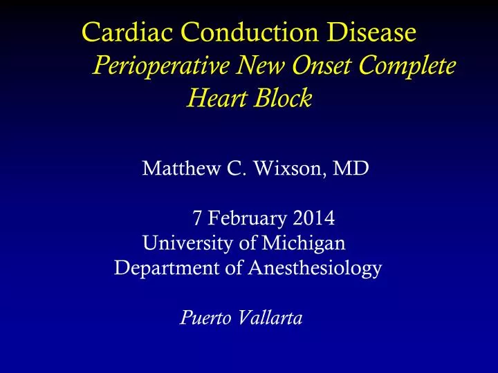 cardiac conduction disease perioperative new onset complete heart block